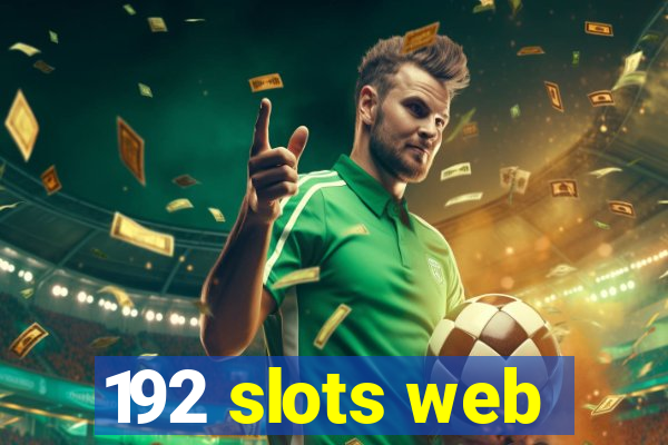 192 slots web
